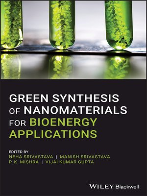 cover image of Green Synthesis of Nanomaterials for Bioenergy Applications